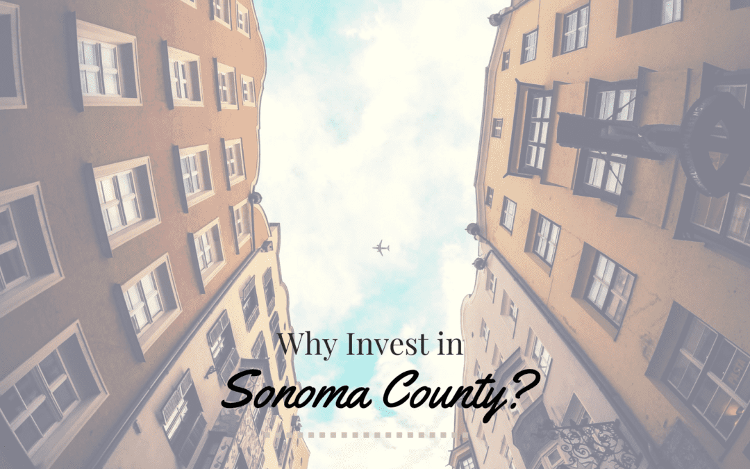 Why Invest in Sonoma County?