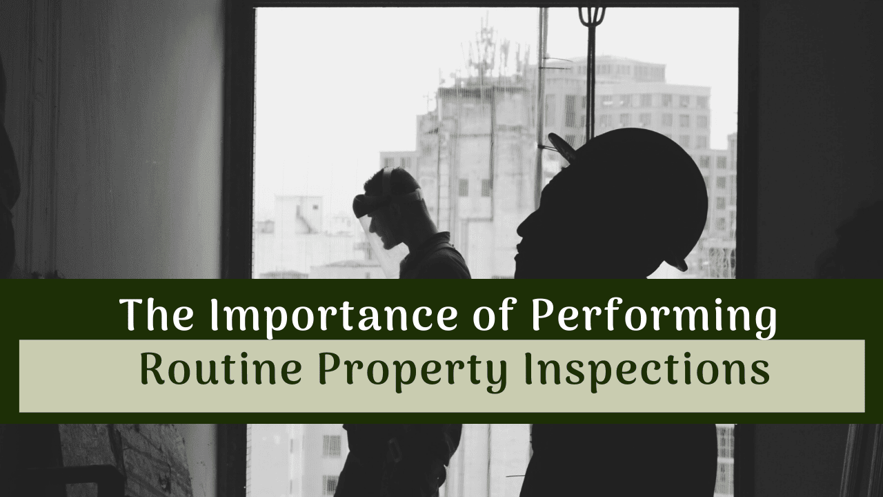 The Importance of Performing Routine Property Inspections in Healdsburg - Article Banner