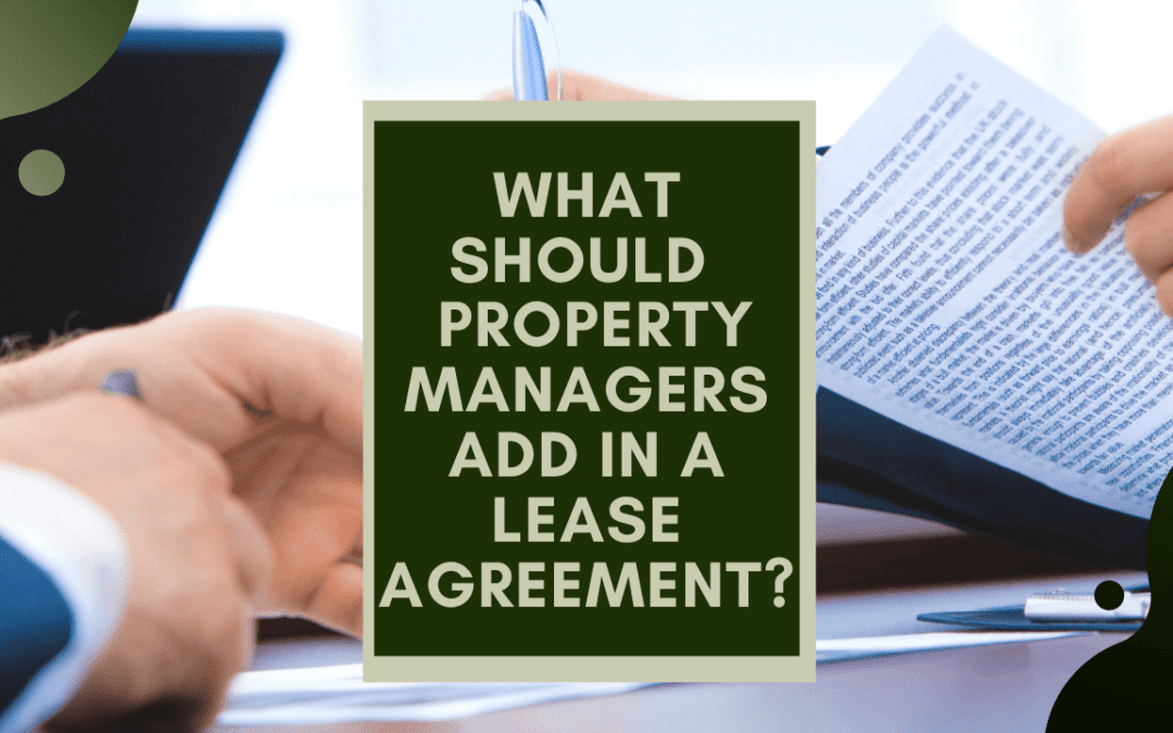 What Should Sonoma County Property Managers Add in a Lease Agreement?