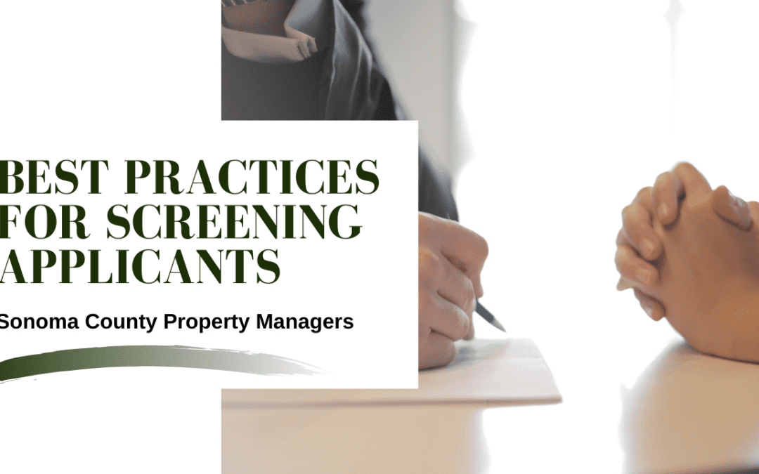 Best Practices for Screening Applicants | Sonoma County Property Managers