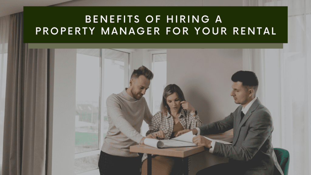 The Benefits of Hiring a Healdsburg Property Manager for Your Rental - Article Banner