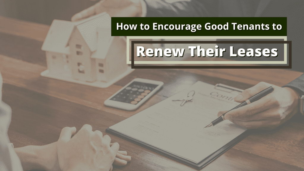 How to Encourage Good Tenants in Sonoma County to Renew Their Leases - Article Banner