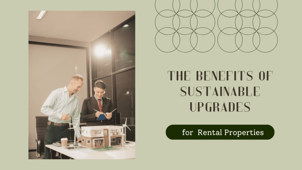 The Benefits of Sustainable Upgrades for Sonoma County Rental Properties - Article Banner