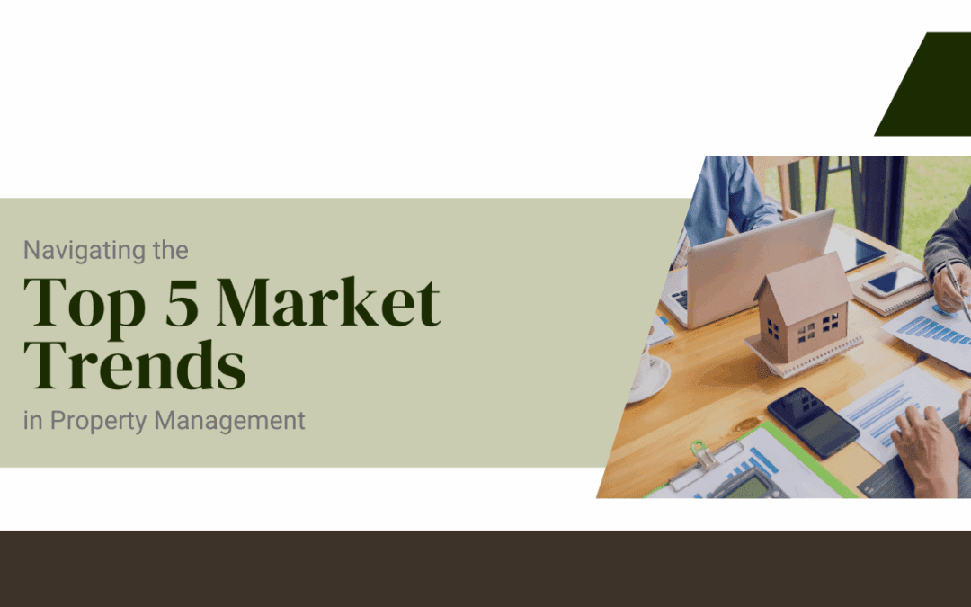 Navigating the Top 5 Market Trends in Property Management in Windsor