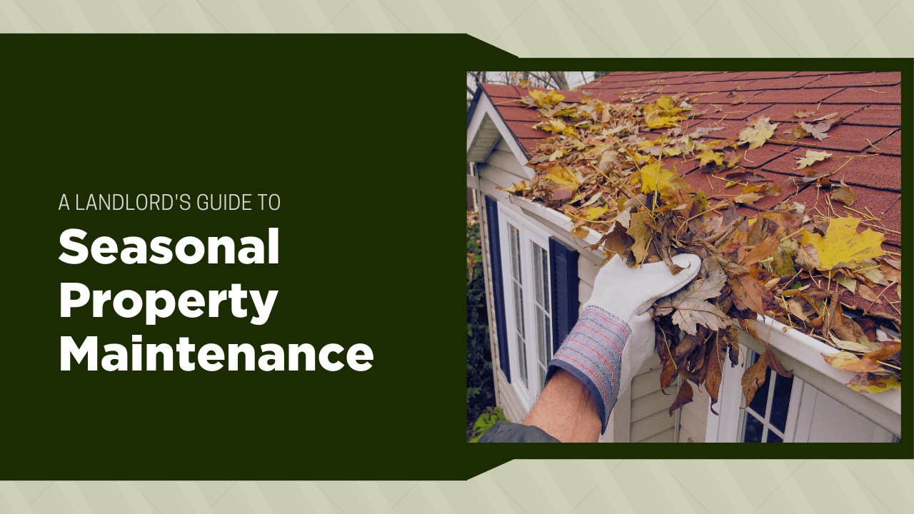 A Landlord’s Guide to Seasonal Property Maintenance in Cloverdale